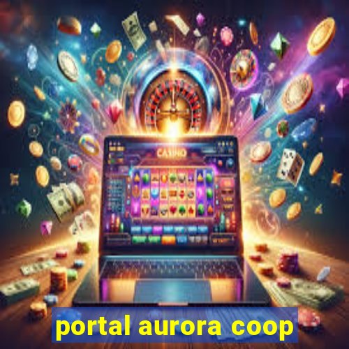 portal aurora coop